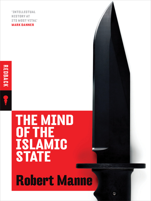 Title details for The Mind of the Islamic State by Robert Manne - Available